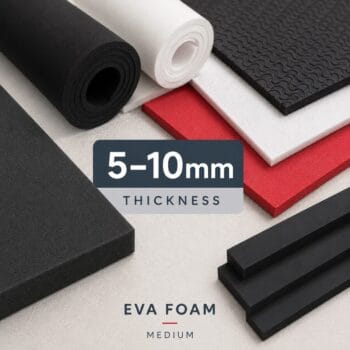 5mm – 10mm EVA Foam (Medium)